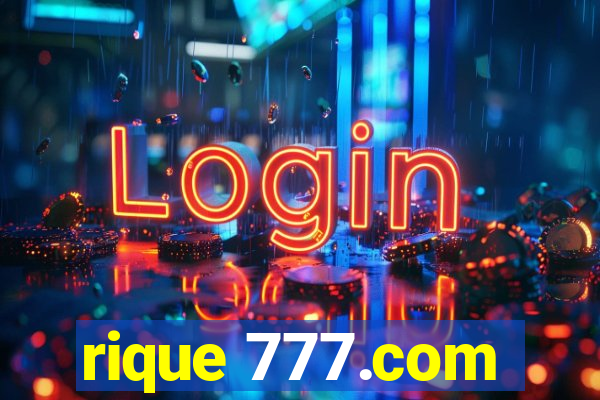 rique 777.com